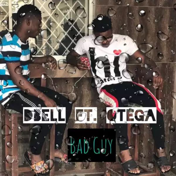 DBell - BadGuy Freestyle ft Otega